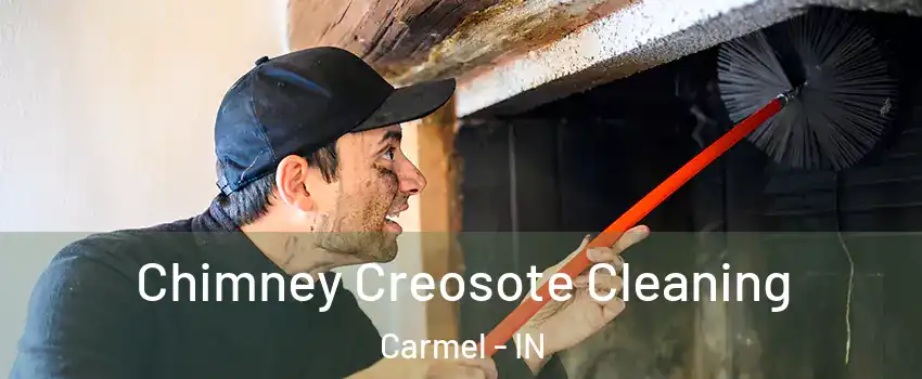  Chimney Creosote Cleaning Carmel - IN