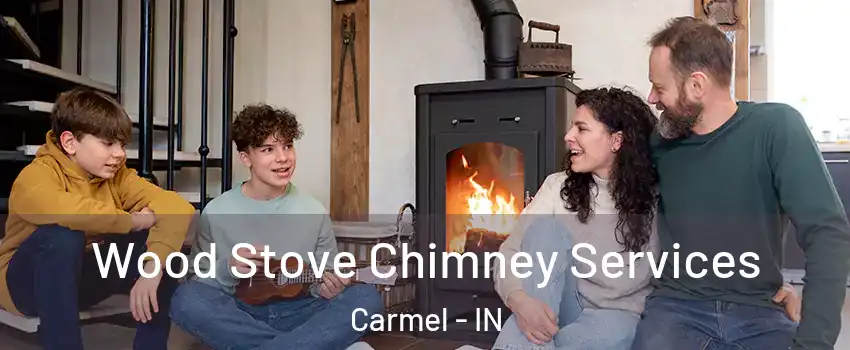  Wood Stove Chimney Services Carmel - IN